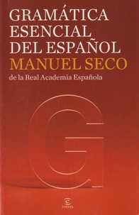  Real academia española - Gramatica Esencial Del Español - Manuel seco de la Real Academia Española.
