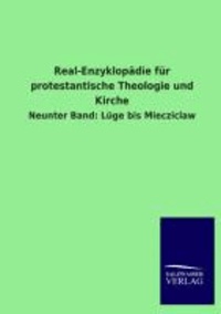 Real-Enzyklopädie für protestantische Theologie und Kirche - Neunter Band: Lüge bis Miecziclaw.