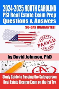 2024-2025 NORTH CAROLINA PSI Real Estate Exam Prep Questions &amp; Answers: Study Guide to Passing the Salesperson Real Estate License Exam on the 1st Try