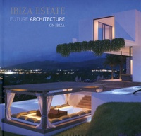  Real Estate of Ibiza - Ibiza estate future architecture on Ibiza.