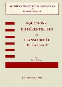 Réal Gélinas - Equations différentielles & transformée de Laplace.