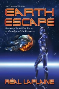 Earth Escape: Someone is Waiting for Us at the Edge of the Universe
