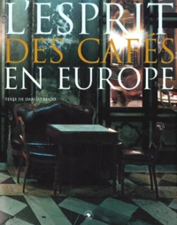 L'esprit des cafés en Europe
