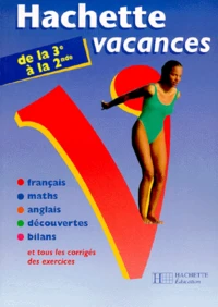 Hachette Vacances De La 3eme A La 2nde. Edition 1999