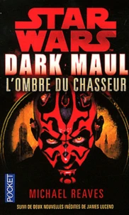 Dark Maul, L'ombre du chasseur
