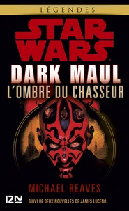 Dark Maul, L'ombre du chasseur