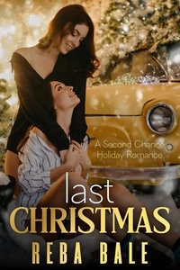  Reba Bale - Last Christmas - Second Chances Lesbian Romance, #1.