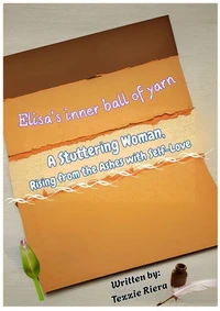 Elisa's inner Ball of Yarn A Stuttering Woman,