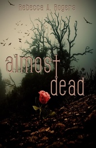  Rebecca A. Rogers - Almost Dead - Dead, #1.