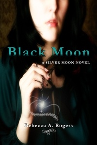  Rebecca A. Rogers - Black Moon - Silver Moon, #2.