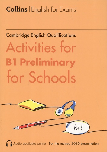 Activities for B1 Preliminary for Schools. Cambridge English Qualifications