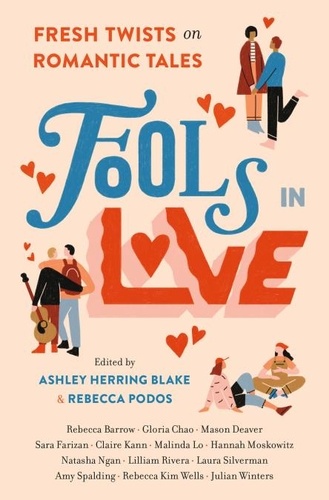Fools In Love. Fresh Twists on Romantic Tales