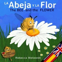 La abeja y la flor - The Bee and the Flower