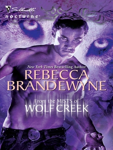 Rebecca Brandewyne - From The Mists Of Wolf Creek.