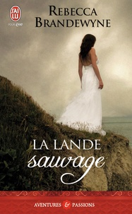 Rebecca Brandewyne - La lande sauvage.