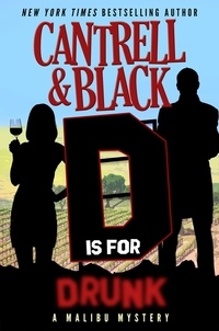  Rebecca Cantrell et  Sean Black - "D" is for Drunk - Malibu Mystery, #4.