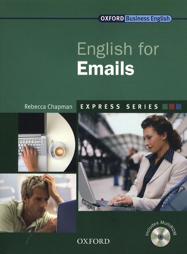 Rebecca Chapman - English for Emails. 1 Cédérom