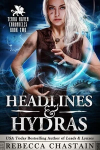 Headlines &amp; Hydras, Terra Haven Chronicles Book 2