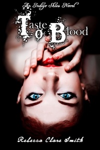  Rebecca Clare Smith - Taste Of Blood - Indigo Skies, #5.