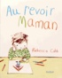 Rebecca Cobb - Au revoir maman.