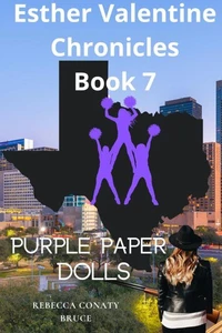 Esther Valentine Chronicles Book 7: Purple Paper Dolls