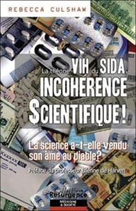 La théorie VIH du SIDA, incohérence scientifique!