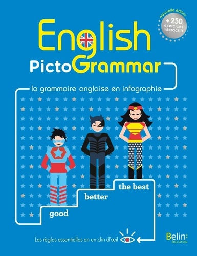 English Pictogrammar. La grammaire anglaise en infographie
