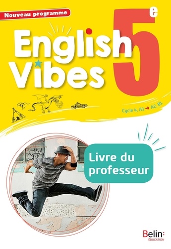 Rebecca Dahm et Carine Marty - English Vibes 5e A2, B1 - Livre du professeur.