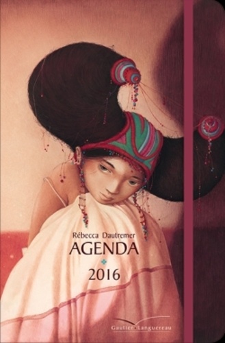Rébecca Dautremer - Agenda 2016.