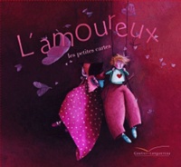 Rébecca Dautremer - L'amoureux - Les petites cartes.