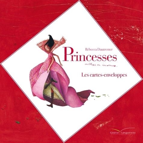 Rébecca Dautremer - Princesses - Les cartes-enveloppes.