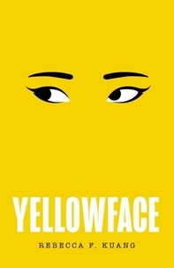 Rebecca F. Kuang - Yellowface.