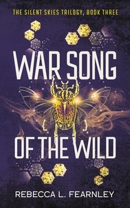  Rebecca Fearnley - War Song of the Wild - Silent Skies, #3.