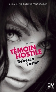 Rebecca Forster - Témoin hostile.