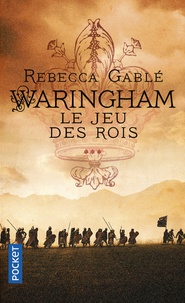 Rebecca Gablé - Waringham Tome 3 : Le jeu des rois.