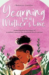 Yearning for a Mother's Love