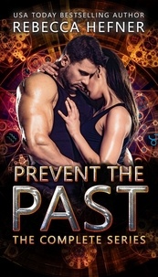  Rebecca Hefner - Prevent the Past: The Complete Series.