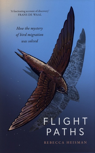Flight Paths. How the Mystery of Bird Migration was Solved