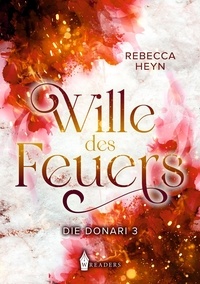 Rebecca Heyn - Die Donari - Wille des Feuers.