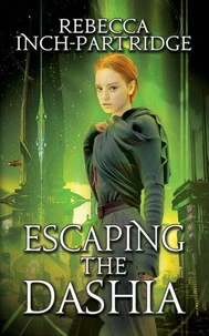 Escaping the Dashia