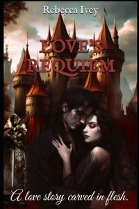  Rebecca Ivey - Love's Requiem.