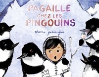 Rebecca Jordan-Glum - Pagaille chez les pingouins.