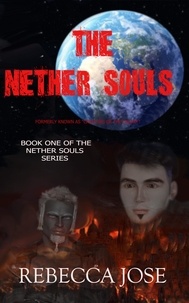  Rebecca Jose - The Nether Souls - The Nether Souls, #2.