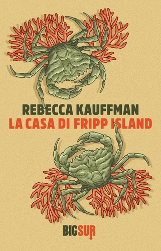 Rebecca Kauffman et Alice Casarini - La casa di Fripp Island.