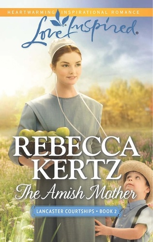 Rebecca Kertz - The Amish Mother.