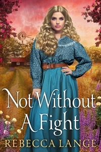  Rebecca Lange - Not Without A Fight.