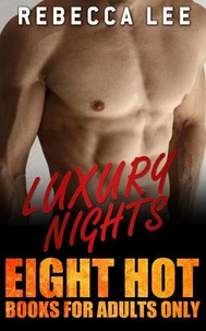 Luxury Nights: Eight Hot Books for Adults Only
