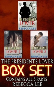 The President's Lover: The Boxed Set