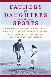 Fathers &amp; Daughters &amp; Sports