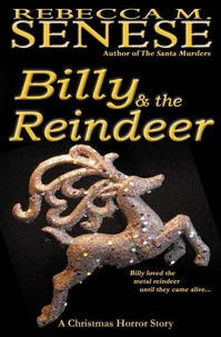 Billy &amp; the Reindeer: A Christmas Horror Story